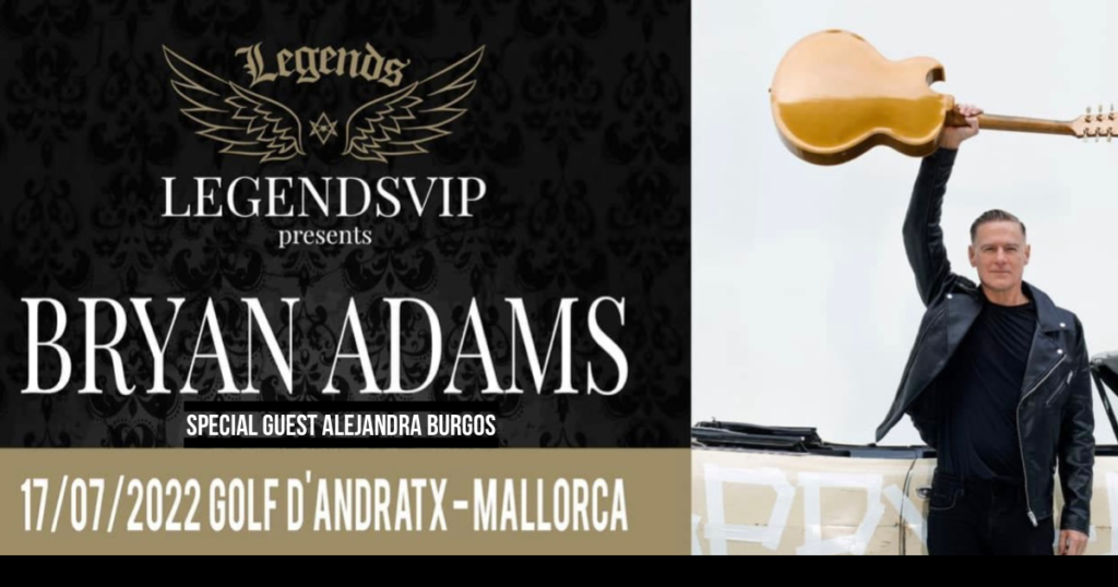 Alejandra Burgos «Special guest of Bryan Adams» in Mallorca
