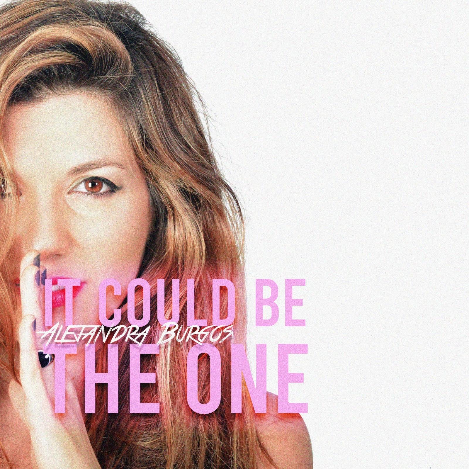 Alejandra Burgos – It could be the one – NEW VIDEO LYRICS OUT!